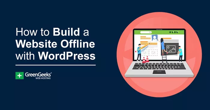 how can i build a wordpress site offline