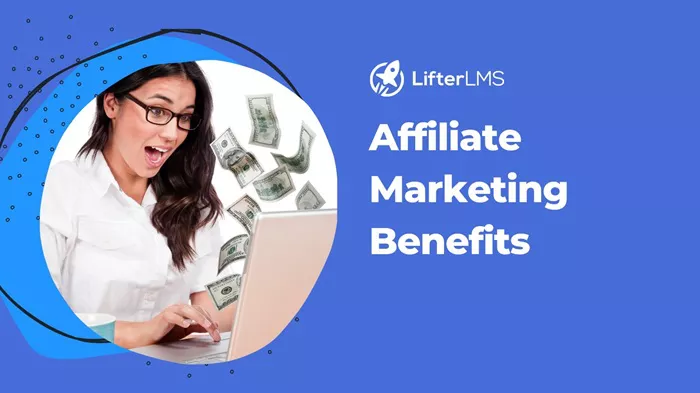 what are the benefits of affiliate marketing